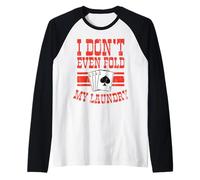 Lecteur de Cartes de Poker I Don't Even Find My Laundry Manche Raglan