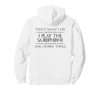 Lecteur de Saxophone | I Play Saxophone and I Know Things Funny Sweat à Capuche