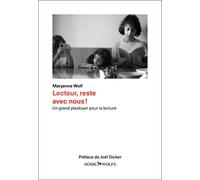 Lecteur, reste avec nous ! - Un grand plaidoyer pour la lecture - Maryanne Wolf - Rosie & Wolfe - broché - Essai