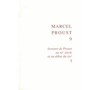 Lecteurs De Proust Au Xxe Siècle Et Au Début Du Xxie - Tome 2