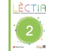 Lèctia 2 Primària. Comprensió lectora i expressió escrita