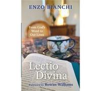 Lectio Divina: From God'S Word To Our Lives (Paperback) Enzo Bianchi, (Auteur)