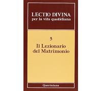 Lectio divina per la vita quotidiana. Il lezionario del matrimonio (Vol. 5)