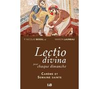 Lectio divina pour chaque dimanche - Carême et Semaine sainte Années A,B,C - Nicolas Bossu - Beatitudes Eds - broché - Essai