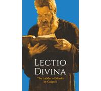 Lectio Divina: The Ladder of Monks