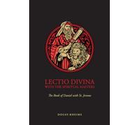 Lectio Divina with the Spiritual Masters: The Book of Daniel with St. Jerome