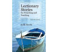 Lectionary Stories For Preaching And Teaching, Series Iii, Cycle A