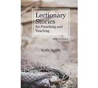 Lectionary Stories for Preaching and Teaching Series III Cycle C - Keith Hewitt - CSS Publishing - Livre en Anglais Keith HewittKeith Hewitt (Auteur)