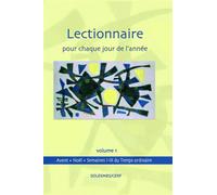 Lectionnaire pour chaque jour de l’année Volume 1 : Avent et Noël Temps ordinaire, semaines 1 à 9 - Collectif - Solesmes Eds - relié - Essai