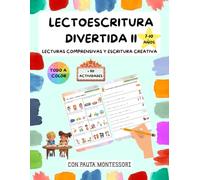 Lectoescritura divertida II: lecturas comprensivas y escritura creativa para niños de 7 a 10 años