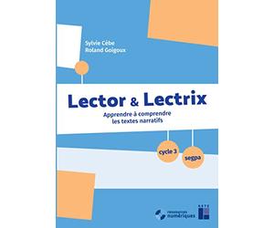 Lector et Lectrix Cycle 3 - SEGPA (+ CD Rom/Téléchargement)