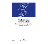 Lector in fabula. La cooperazione interpretativa nei testi narrativi
