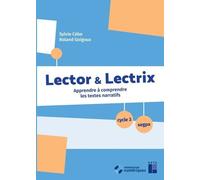 Lector et Lectrix Cycle 3 - SEGPA (+ ressources numériques) - Nouvelle édition conforme aux programmes 2025