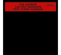 'Lectric Workers Feat. Funny R - The Garden