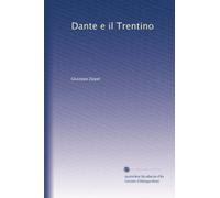 Lectura Dantis. Dante e il Trentino. Conferenza letta nella Sala di Dante in Orsanmichele.