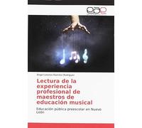 Lectura De La Experiencia Profesional De Maestros De Educación Musical