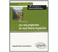 Lectura De Los Rios Profundos De José Maria Arguedas