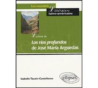 Lectura De Los Rios Profundos De José Maria Arguedas