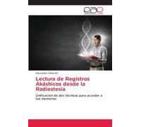 Lectura de Registros Akáshicos desde la Radiestesia