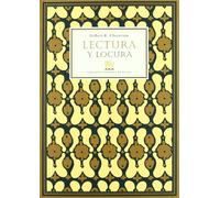 Lectura y locura: y otros ensayos imprescindibles