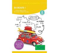 Lecturas de 10 minutos. En route!: ...y otros relatos cortos de la vida cotidiana francesa