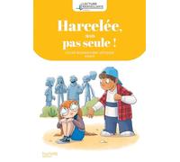 Lecture bienveillante cycle 2 - Harcelée, mais pas seule ! - Album Edition 2025 - Soline Bourdeverre-Veyssiere - Hachette Education - broché - Scolaire / Universitaire