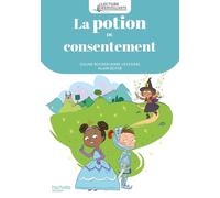 Lecture bienveillante cycle 2 La potion du consentement - Album 2 - Ed. 2024