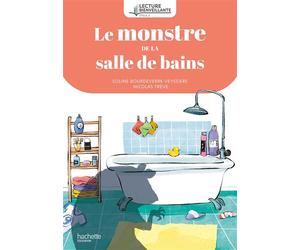 Lecture bienveillante cycle 2 Le monstre de la salle de bains - Album 1 Edition 2024 - Soline Bourdeverre-Veyssiere - Hachette Education - broché - Scolaire / Universitaire