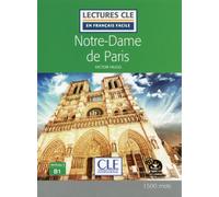 Lecture CLE en français facile Notre dame de paris niveau B1 - Victor Hugo - Cle International - broché - Méthode de langue