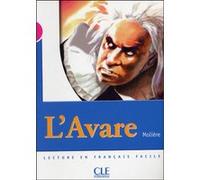 Lecture clé - L'Avare niveau 3 Catherine Barnoud (Auteur), Molière (Auteur)