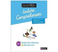 Charline Delahaye – MHF Lecture-compréhension CE1 : Guide des séances et ressources – Nathan