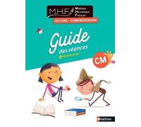 MHF - Lecture Compréhension - Guide des séances CM