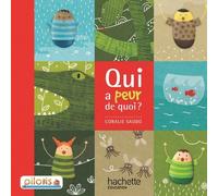 Lecture CP - Collection Pilotis - Album 1 Qui a peur de quoi ? - Edition 2013 de Coralie Saudo, Editions Les 400 Coups (2013) Broché
