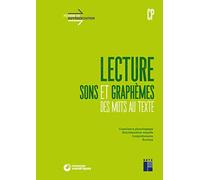 Lecture CP - Sons et graphèmes - Des mots au texte (+ ressources numériques)
