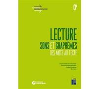 Lecture CP - Sons et graphèmes, des mots au texte+ téléchargement Christian Lamblin (Auteur), Céline Monchoux (Auteur)