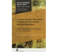 Lecture critique des essais cliniques et des études épidémiologiques Rappels méthodologiques, lexique et exercices corrigés.DCEM2-DCEM3-DCEM4. - Patrice Nony - Pradel - broché - Scolaire / Universitai