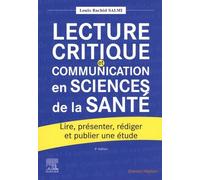 Lecture critique et communication en sciences de la santé: Lire, présenter, rédiger et publier une étude