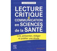 Lecture critique et communication en sciences de la santé: Lire, présenter, rédiger et publier une étude