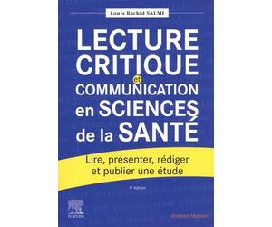 Lecture critique et communication en sciences de la santé: Lire, présenter, rédiger et publier une étude