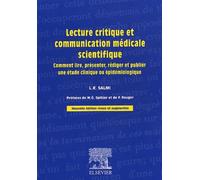 Lecture critique et communication médicale scientifique.: Comment lire, présenter, rédiger et publier une étude clinique ou épidémiologique