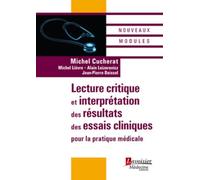 Lecture Critique Et Interprétation Des Résultats Des Essais Cliniques Pour La Pratique Médicale