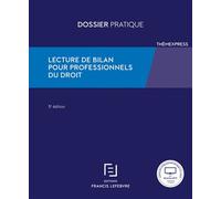 Lecture de bilan pour professionnels du droit - Collectif - Lefebvre Francis - broché - Etude