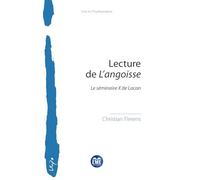 Lecture de L’angoisse: Le séminaire X de Lacan