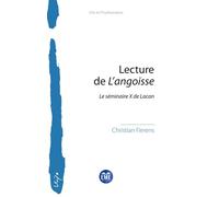 Lecture de L’angoisse Le séminaire X de Lacan - Christian Fierens - Eme Et Intercommunications - broché - Essai