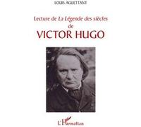 Louis Aguettant – Lecture de « La Légende des siècles » de Victor Hugo – Broché – L'Harmattan