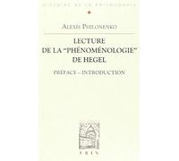 Lecture De La "Phénoménologie" De Hegel - Préface - Introduction