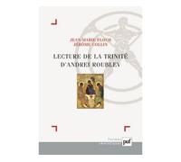 Lecture de la Trinité d'Andrei Roublev - Jean-Marie Floch - Puf - broché - Essai