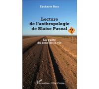 Lecture de l'anthropologie de Blaise Pascal Zacharie Bere (Auteur)
