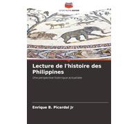 Lecture de l'histoire des Philippines: Une perspective historique actualisée