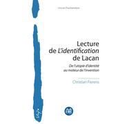 Lecture de L'identification de Lacan De l'utopie d'identité au moteur de l'invention - Christian Fierens - Eme Et Intercommunications - broché - Essai